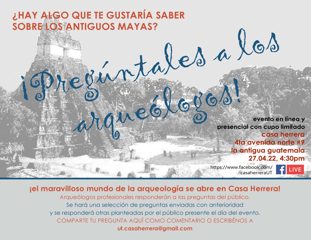 munaegt's tweet photo. ¿Hay algo que te gustaría saber sobre los antiguos mayas? ¿Te gustaría saber más sobre la arqueología en Guatemala?
¡Pregúntales a los arqueólogos! https://t.co/p6XbwjMQo2