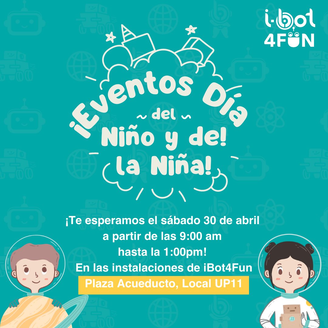 iBot4FunMX's tweet image. Familia iBot los invitamos este sábado 30 de abril a celebrar el día del niño y de la niña en nuestras instalaciones de iBot4Fun, te esperamos a partir de las 9:00am, contaremos con talleres gratuitos para que puedan divertirse y aprender a través de nuestras actividades STEM.