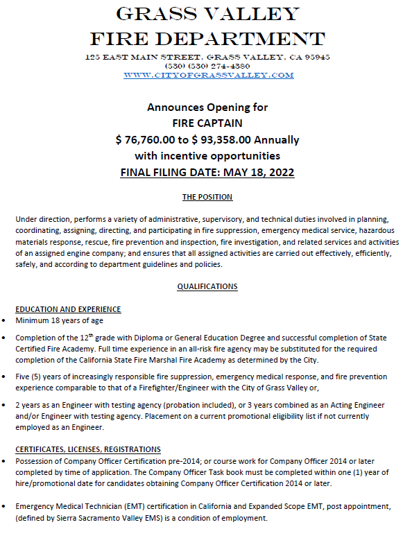 <a href="/GRSNEVFIRE/">GRS/NEV FIRE</a> Announces Opening for Fire Captain.  Visit cityofgrassvalley.com for full Job Announcement and Application.  
                  FINAL FILING DATE: MAY 18, 2022.