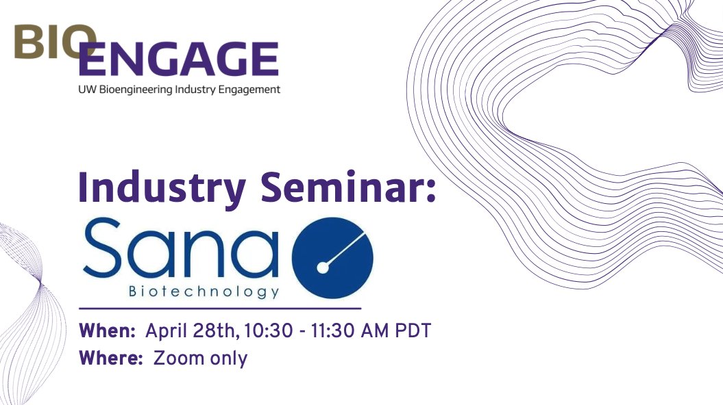 UW BioEngage (@uwbioengage) on Twitter photo Please join us tomorrow Thursday April 28th at 10:30 am as we host Sana Biotechnology, Inc. via Zoom! The Zoom link can be found in an email sent from UW BioEngage to all Bioengineering students and faculty. Please join us tomorrow Thursday April 28th at 10:30 am as we host Sana Biotechnology, Inc. via Zoom! The Zoom link can be found in an email sent from UW BioEngage to all Bioengineering students and faculty.
