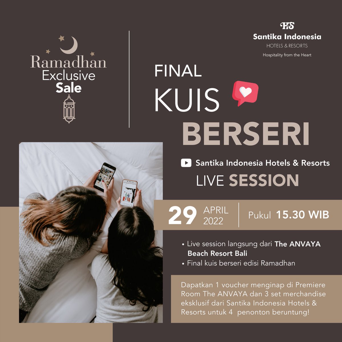 Dapatkan 1 voucher menginap GRATIS di The ANVAYA Bali &amp; 3 set merchandise ekslusif dari Santika Indonesia dengan nonton LIVE SESSION ini! Selain menampilkan final kuis, akan ada live tour keren juga dari The ANVAYA Beach Resort Bali! 🤩

Nyalakan reminder kamu sekarang! ⏰