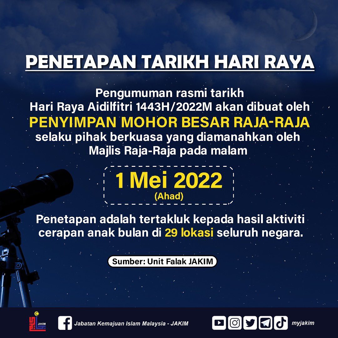 RTM_Malaysia's tweet photo. Pengumuman rasmi tarikh Hari Raya Aidil Fitri 1443H/2022M akan dibuat oleh Penyimpan Mohor Besar Raja-Raja selaku pihak berkuasa yang diamanahkan oleh Majlis Raja-Raja pada malam 1 Mei 2022 (Ahad). https://t.co/3XI8lp35FI