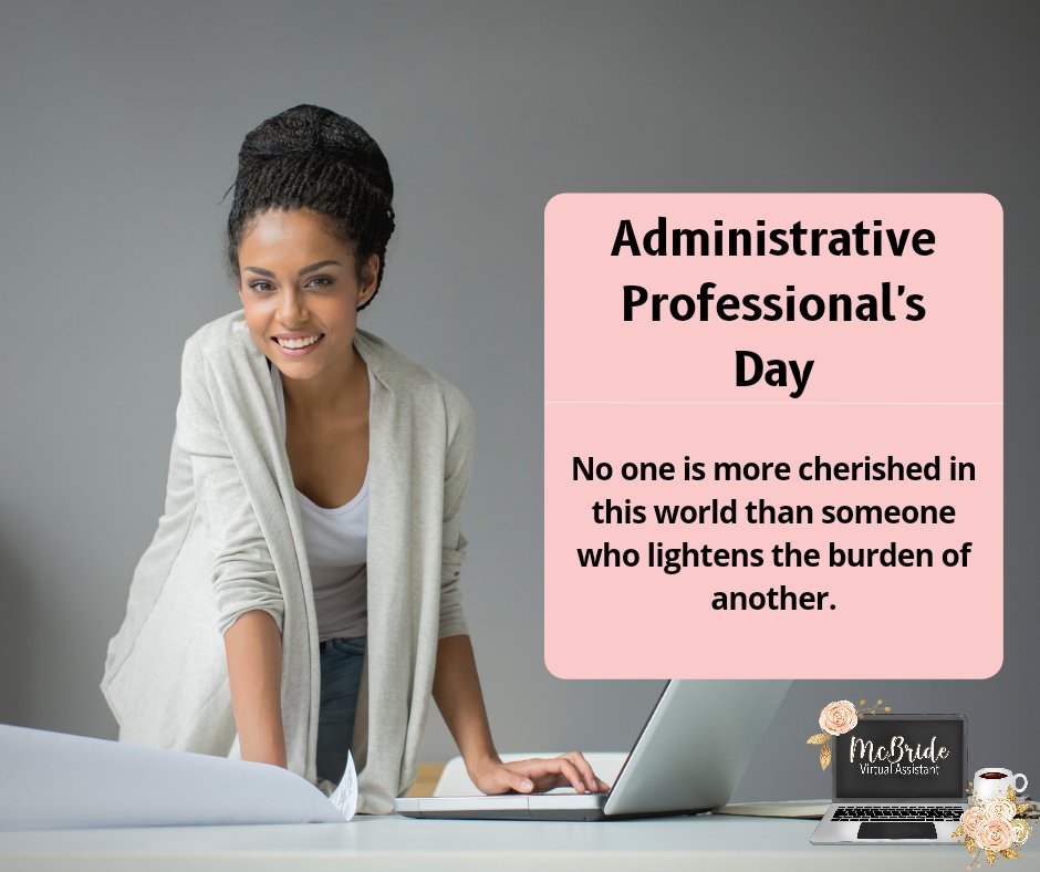 VirtualMcbride's tweet photo. The administrative professional is on the front lines, bearing the frustrations of all. They are problem-solvers, caregivers, and the people making things happen. I am so proud to belong to this group!
#administrativeprofessionalsday #admin #administrativeassistant https://t.co/8HSB13ZcY3