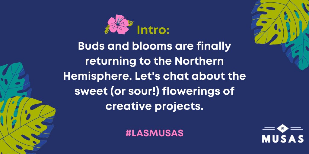 INTRO: Thank you @poet_raquelvgil for hosting our #lasmusas chat tonight! May we blossom our wisdom and writing connection together. 😀💐✍️