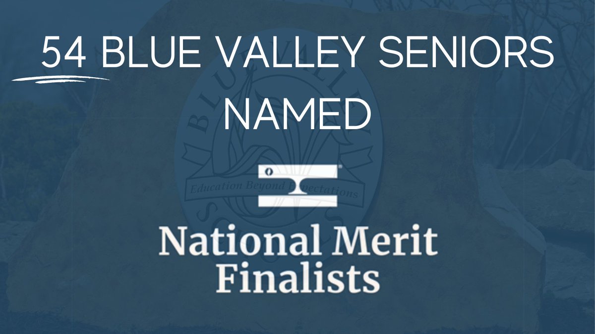 The National Merit Scholarship Corporation announced 54 Blue Valley seniors were named 2022 National Merit finalists.  This number sets a district record &amp; is the most finalists in a Kansas school district this year. 

Check out a list of all BV students: tinyurl.com/bv22namer