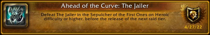 I just earned the [Ahead of the Curve: The Jailer] Achievement! #Warcraft