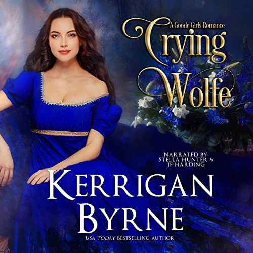 Happy Audio Release Day! Crying Wolfe By @Kerrigan_Byrne Narrated by @StellaHNarrator and @HardingVoice