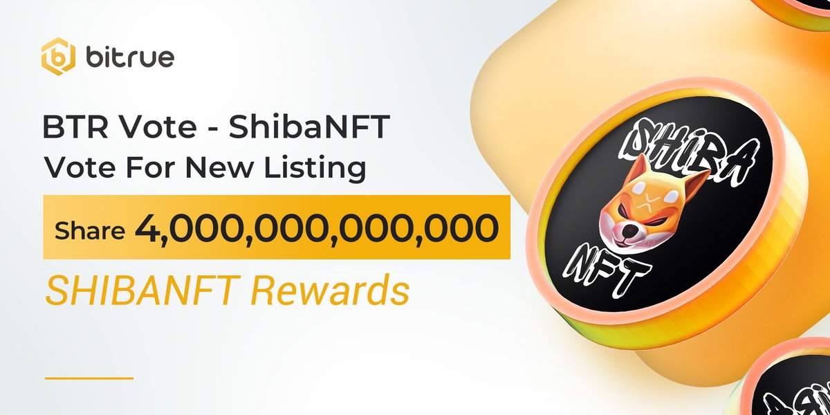 BitrueOfficial's tweet image. New round of the #BTRVote starts @ 11:00 UTC on Apr 28! Use your $BTR to vote for $SHIBANFT @ShibaNFTXRPL. You can earn staking rewards of 4,000,000,000,000 $SHIBANFT! Stay tuned! bit.ly/3MFiQZ7