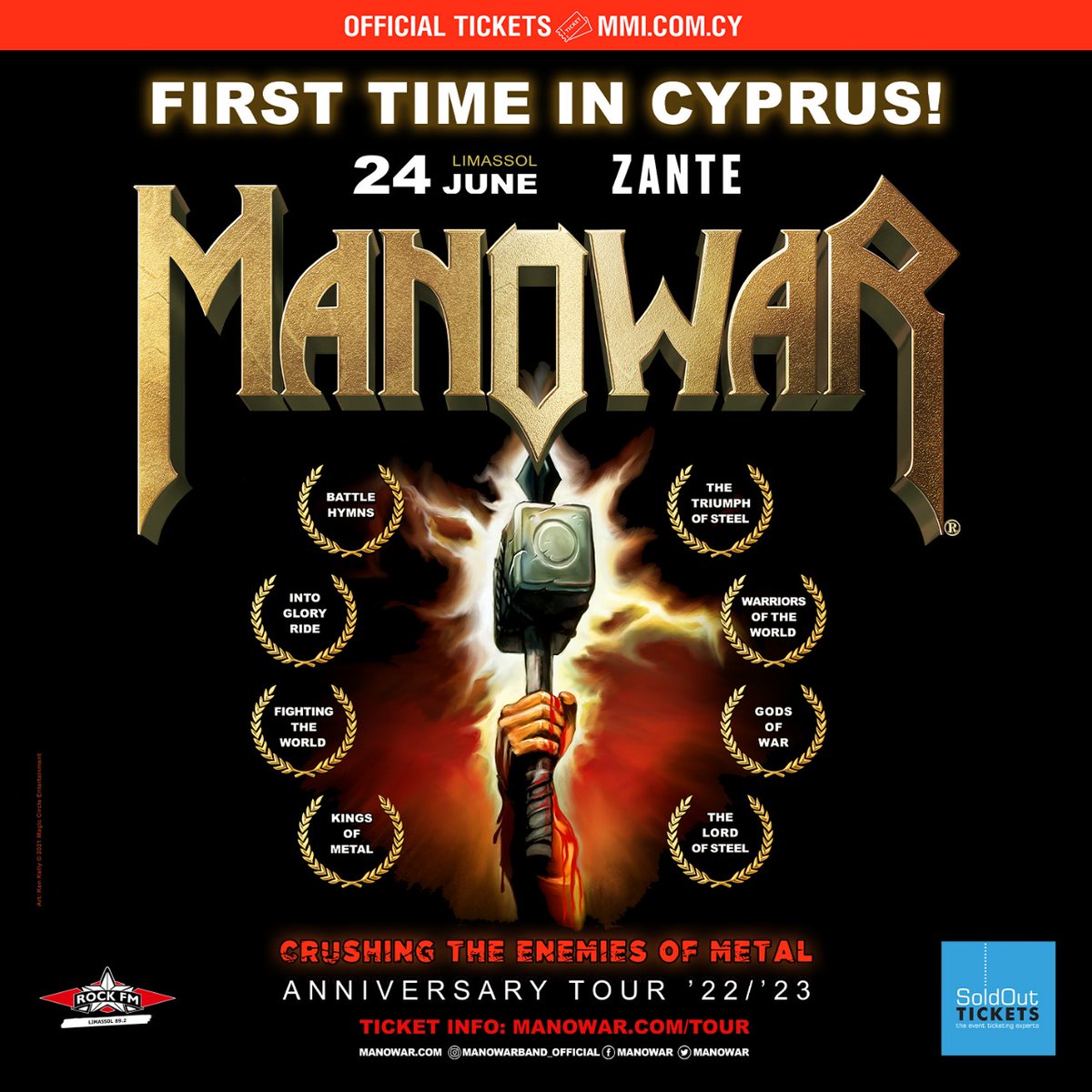 Another show has been added to our '22/'23 Anniversary Tour!

On June 24, 2022 MANOWAR will perform for the first time ever in Cyprus!

Get your tickets now at MMI.COM.CY