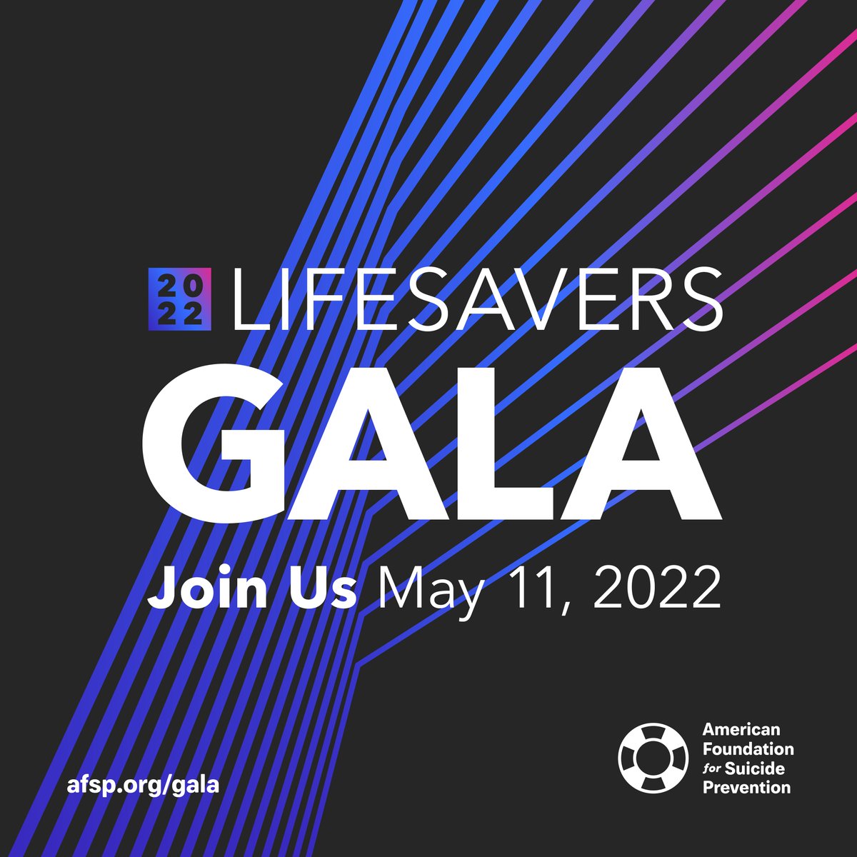 Next week, we'll be holding our Lifesavers Gala, an annual opportunity to come together and recognize the past year’s accomplishments.

You're invited to join us in person in New York City or virtually. Learn about the event and buy tickets: afsp.org/gala