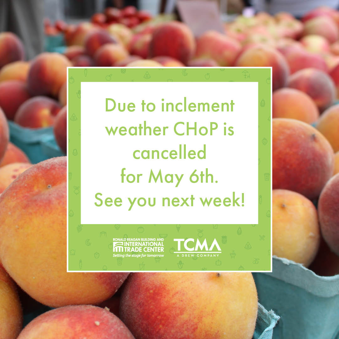 CHoP's season kickoff market has been postponed due to forecasted inclement weather. We look forward to seeing everyone next week, May 13 at the Wilson Plaza.