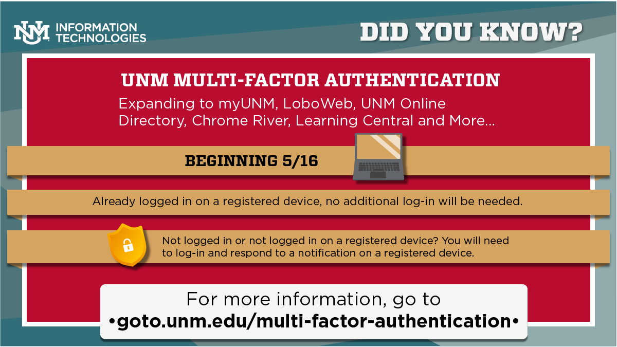 UNM_IT's tweet photo. UNM Multi-Factor Authentication
Expanding to myUNM, LoboWeb, UNM Online Directory, Chrome River, Learning Central and more beginning 5/16.
https://t.co/PjoOoCVoSU
#golobos #unm #universityofnewmexico https://t.co/7svApQM4hM