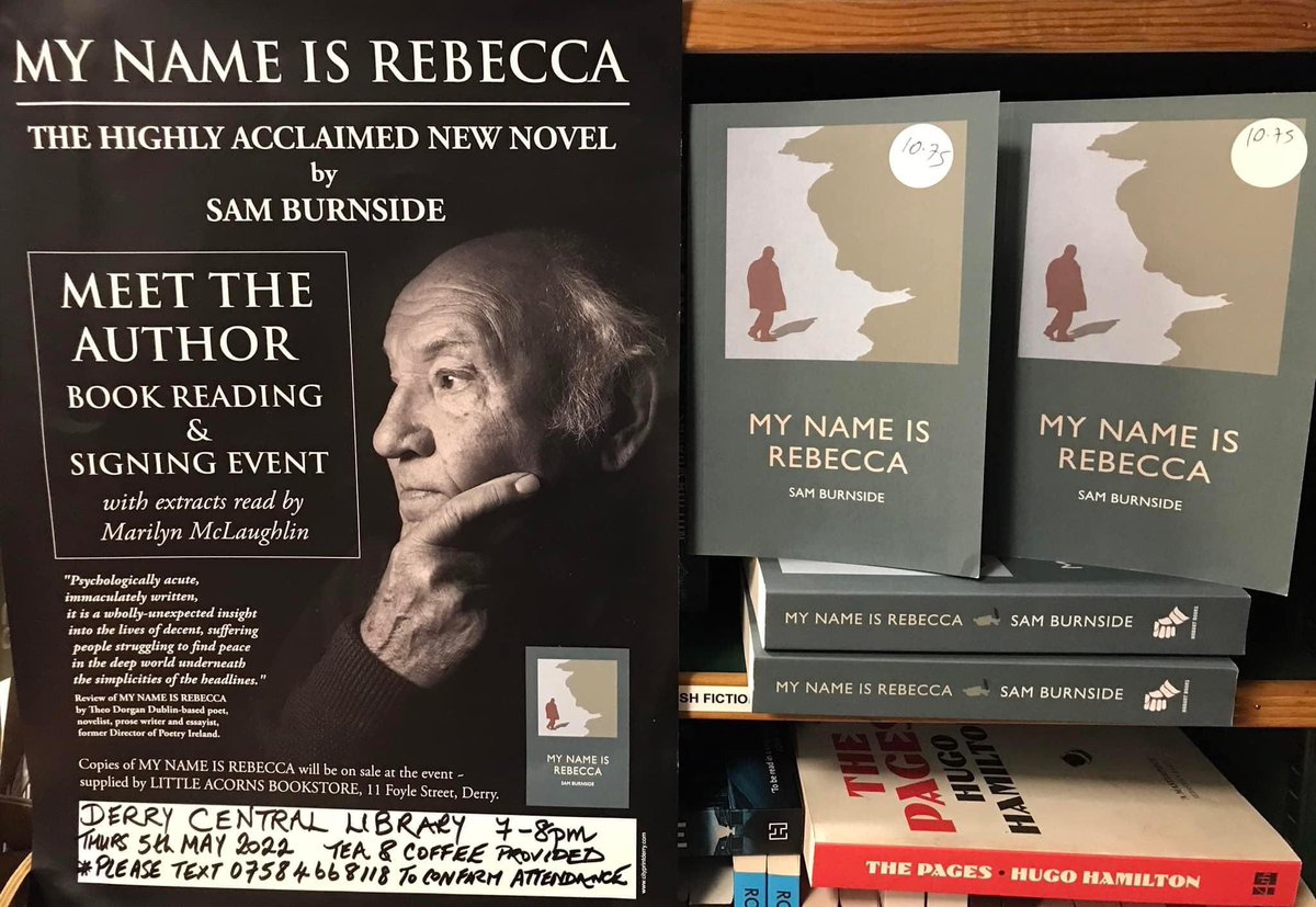 LittleAcornsBks's tweet photo. All welcome to Derry author #SamuelBurnside's book launch of his novel #MyNameIsRebecca at #DerryCentralLibrary today Thurs 5 May 7pm. Light refreshments &amp; signed copies available. https://t.co/9el7RgH0PG