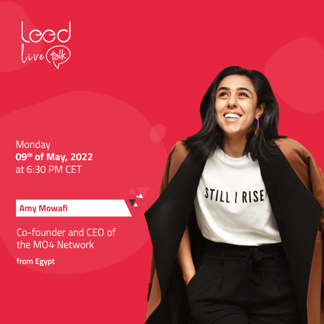 We are pleased to host <a href="/AmyMowafi/">Amy Mowafi</a> in our fifteenth episode of the LEED Live Talk next Monday at 6:30 PM CET on Instagram, moderated by the founder and CEO Europe Jörg Schäffer.

Amy is the co-founder and CEO of the <a href="/MO4Network/">MO4</a> , one of the Middle East's leading media companies.