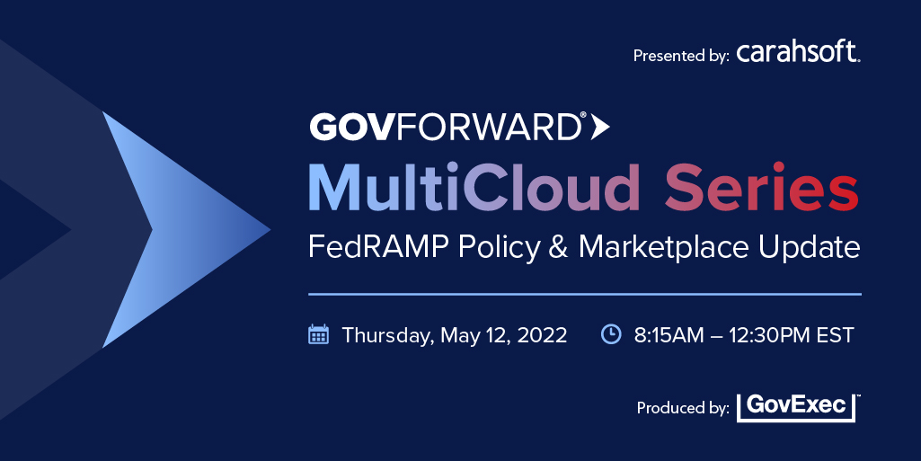 GovEventsGroup's tweet photo. Join #FedRAMP leaders and government executives to discuss FedRAMP’s outlook for the future and more at @Carahsoft’s 4th Annual #GovForward FedRAMP Policy & Marketplace Update next Thursday, May 12th! You don’t want to miss it; register today: https://t.co/ZaI79OSnE8 https://t.co/5uGFsaNEmb