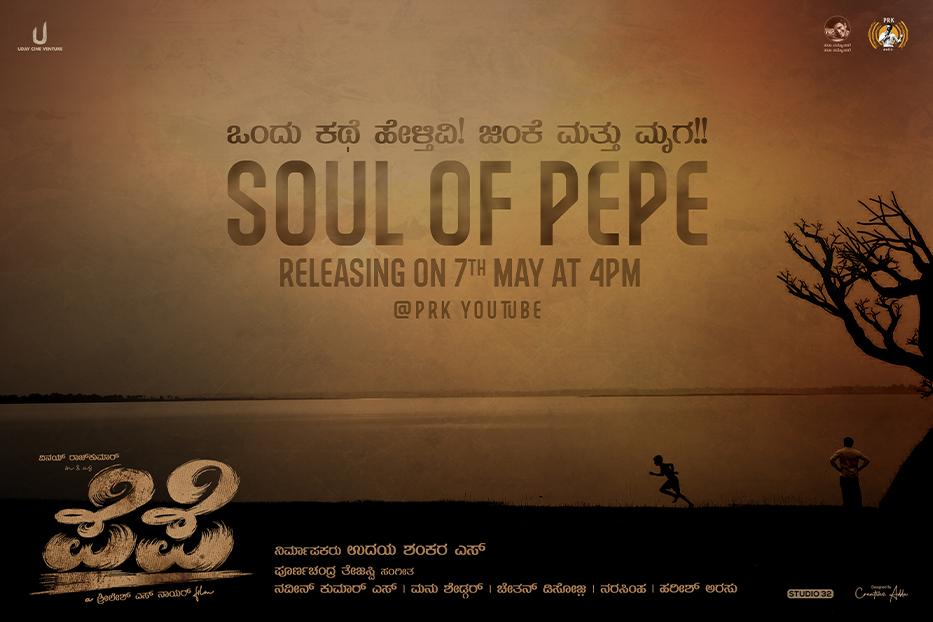Soul of #Pepe  Releasing on 7th May 4pm .

Waiting ✨✨💯 #VinayRajkumar #PepetheFilm @PePeTheFilm