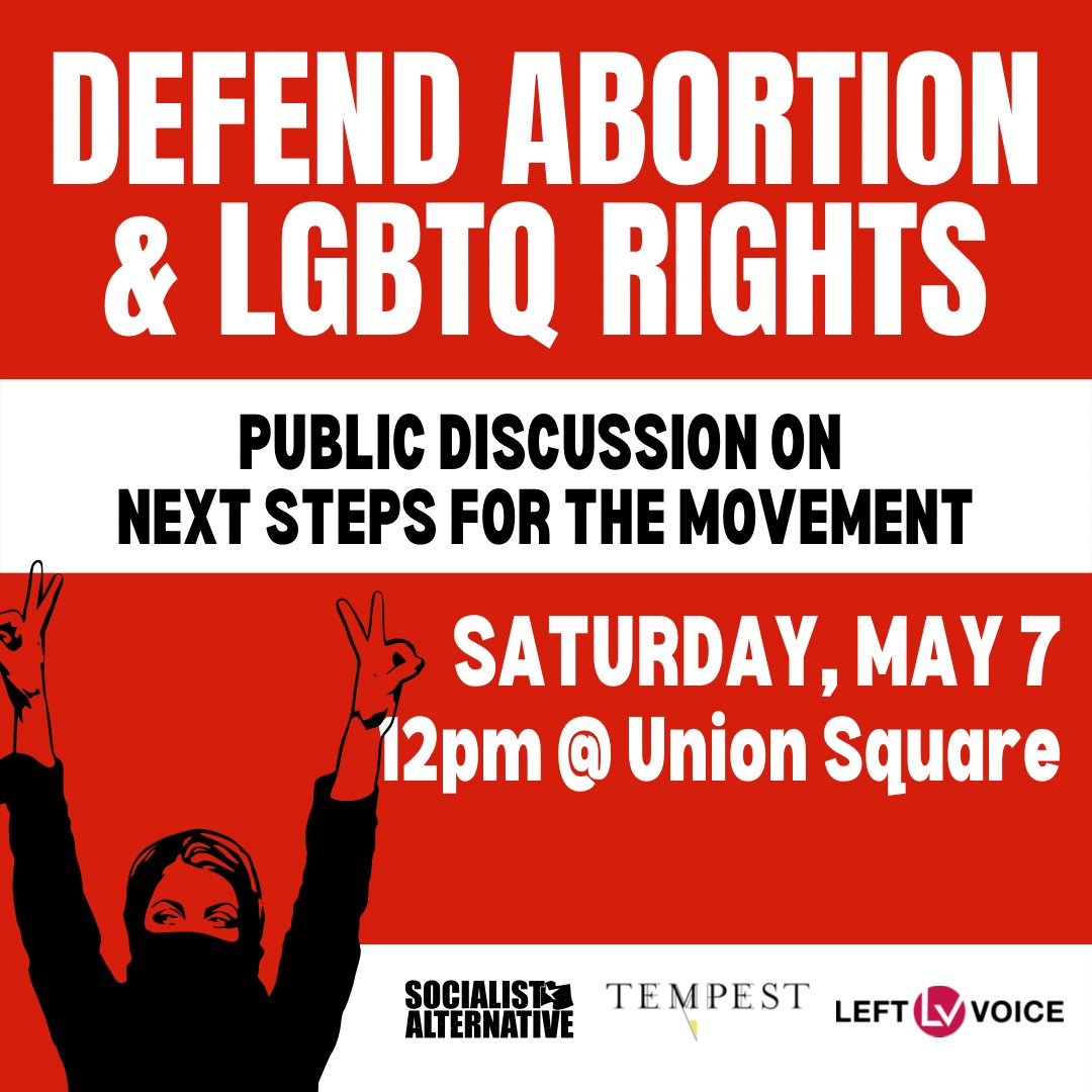 #RoeVWade was won by tens of thousands of people getting organized to fight for the right to choose. We did it before, and we'll do it again! Join @SocialistNY on Saturday, 5/7 @ noon to discuss rebuilding a #WorkingClass #WomensRightsMovement