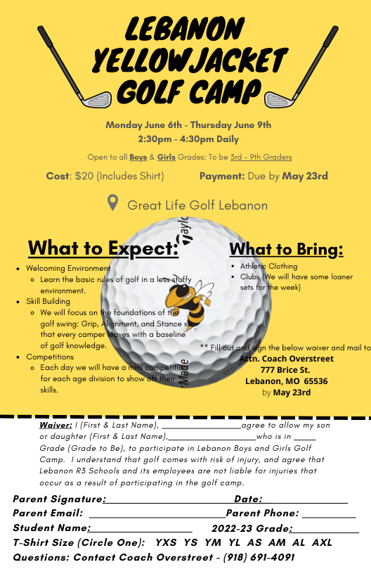 Boys and Girls who will be in 3rd - 9th grade are invited to attend our Yellowjacket Golf Camp.  Cut off the bottom waiver, fill it out, and mail it to or drop it off at the High School with Attn: Coach Overstreet.  Look forward to meeting the next generation Jacket Golfers