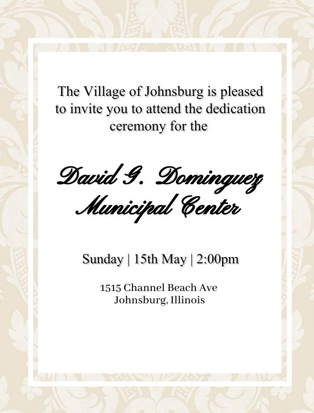 The Village of #Johnsburg is pleased to invite you to attend the dedication ceremony for the David G. Dominguez Municipal Center on May 15th at 2:00pm.

#villageofjohnsburg #davidgdominguezmunicipalcenter