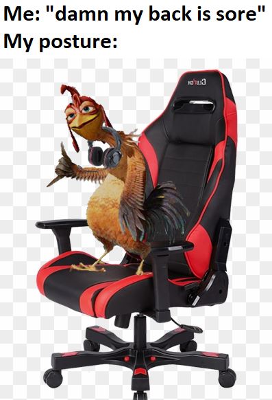 EBGamesAus's tweet photo. Gentle reminder to fix your posture.😇😉

#ebgames #gaming #ebgamesaus #videogames #gamingmemes #gamers #chickenjoe #funny #meme https://t.co/csJmyCywWx