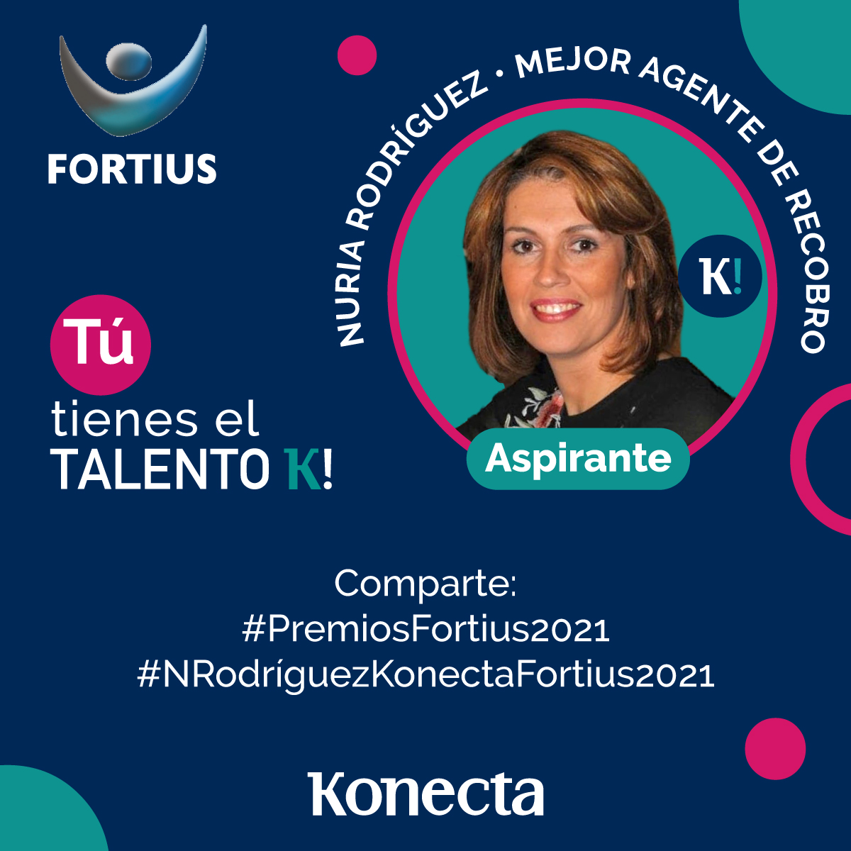 Nuestras felicitaciones a Nuria Rodríguez que optar al @PremiosFortius  en la categoría de Mejor Agente de Recobro. ¡A por todas, compañera! Apoya su candidatura comentando con los hashtags #NRodríguezKonectaFortius2021 #PremiosFortius2021