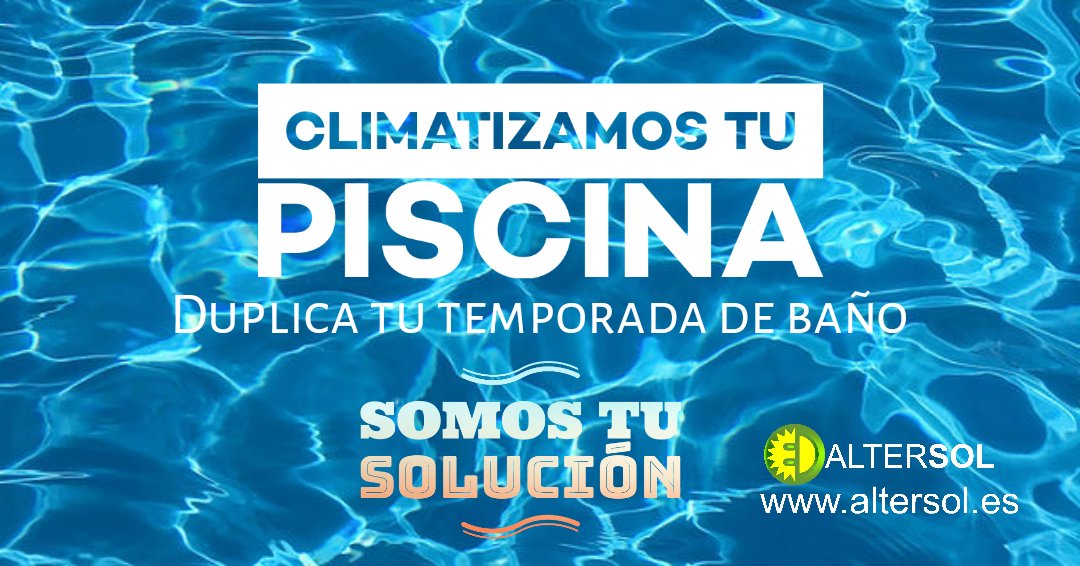Altersolspain's tweet photo. Para la climatización adecuada de una piscina es necesario evaluar: volumen de agua, temperatura/ humedad ambiental, materiales de construcción, si está cubierta y tiempo de uso estimado. En #altersol hacemos un diagnóstico y damos la mejor solución al mejor precio. Consúltanos😉 https://t.co/FUKM3WY81d