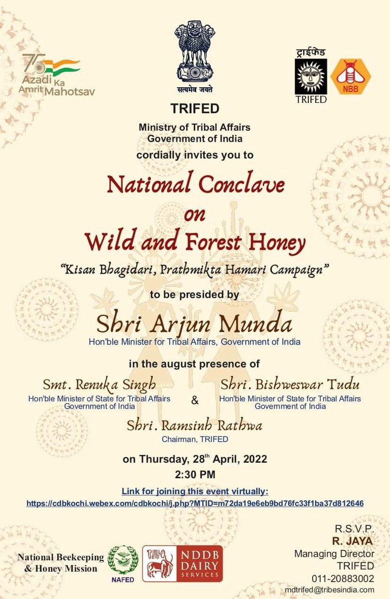 To learn more about production of #forest  and wild 🐝#honey, join our National Conclave on Wild &amp; Forest Honey🍯today at 2.30 PM. Hon’ble Union Minister of Tribal Affairs, Shri Arjun Munda will preside over the Conclave. Please join at following link:
cdbkochi.webex.com/cdbkochi/j.php…