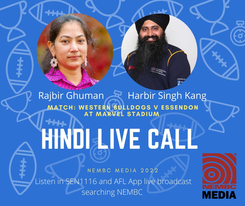 nembc_official's tweet image. Next Sunday's match between Western Bulldogs v. Essendon from the Marvel Stadium at 3:20 pm. 
It's our live call, in the Hindi language.
Our commentators: Harbir Singh Kang and Rajbir Ghuman. The broadcast goes directly to the AFL APP and SEN1116. #Hindi #livecall