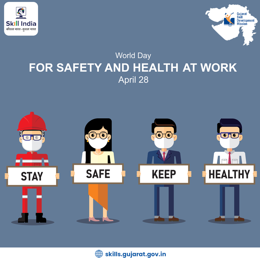 All the workplaces are surrounded by certain risk factors. But they can be easily prevented. Let’s work towards a better work ecosystem for a positive safety and health culture. 
#WorldDayforSafetyandHealthatWork #GSDM #SkillIndia #GujaratSkillDevelopmentMission
