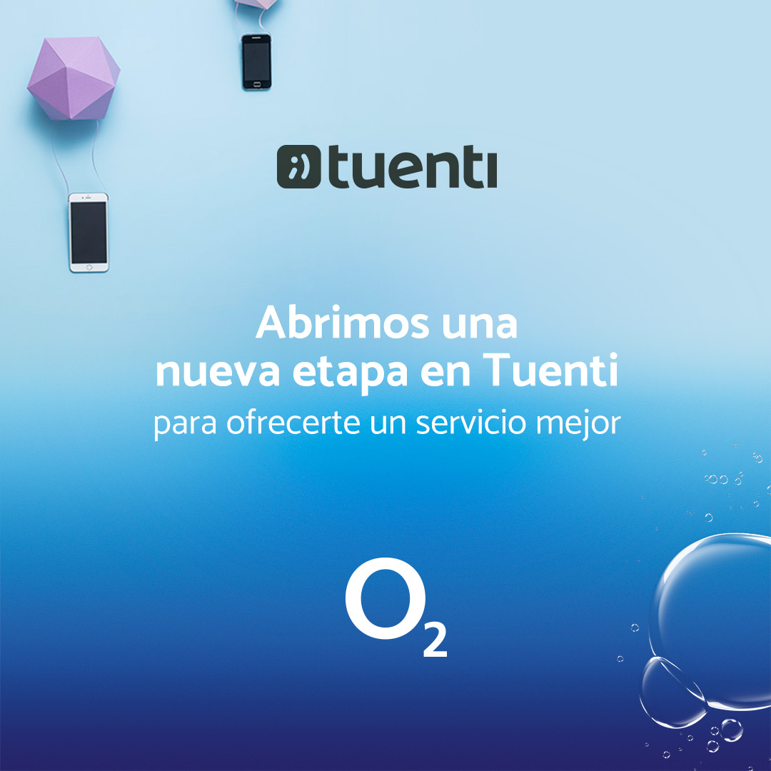 Abrimos una nueva etapa en Tuenti para ofrecerte un servicio mejor.

Unificamos Tuenti y O2 para ofrecer a todos los clientes mejores prestaciones a través de una única marca, O2. Si eres cliente tienes los detalles del cambio en tu email. Mas info: 
tuenti.es/ayuda/cambio-c…