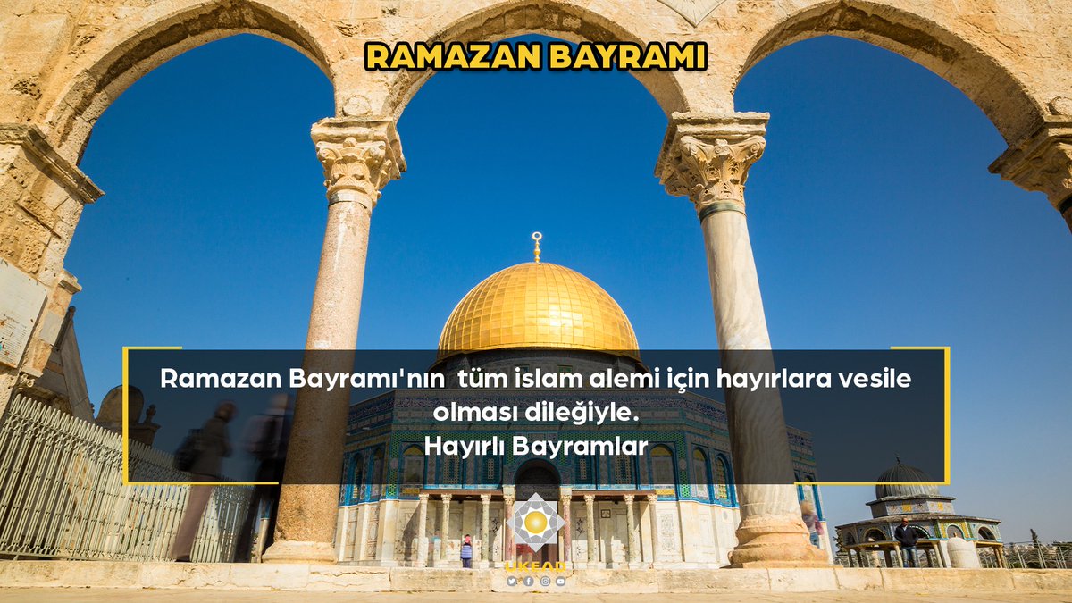 UKEAD_TR's tweet photo. Ramazan Bayramı'nın  tüm İslam alemi için hayırlara vesile olması dileğiyle.
Hayırlı Bayramlar 

#ramazanbayramı #hayırlıbayramlar #şükür #kudüs #mescidiaksa #ukead https://t.co/SjA7zjtnUG