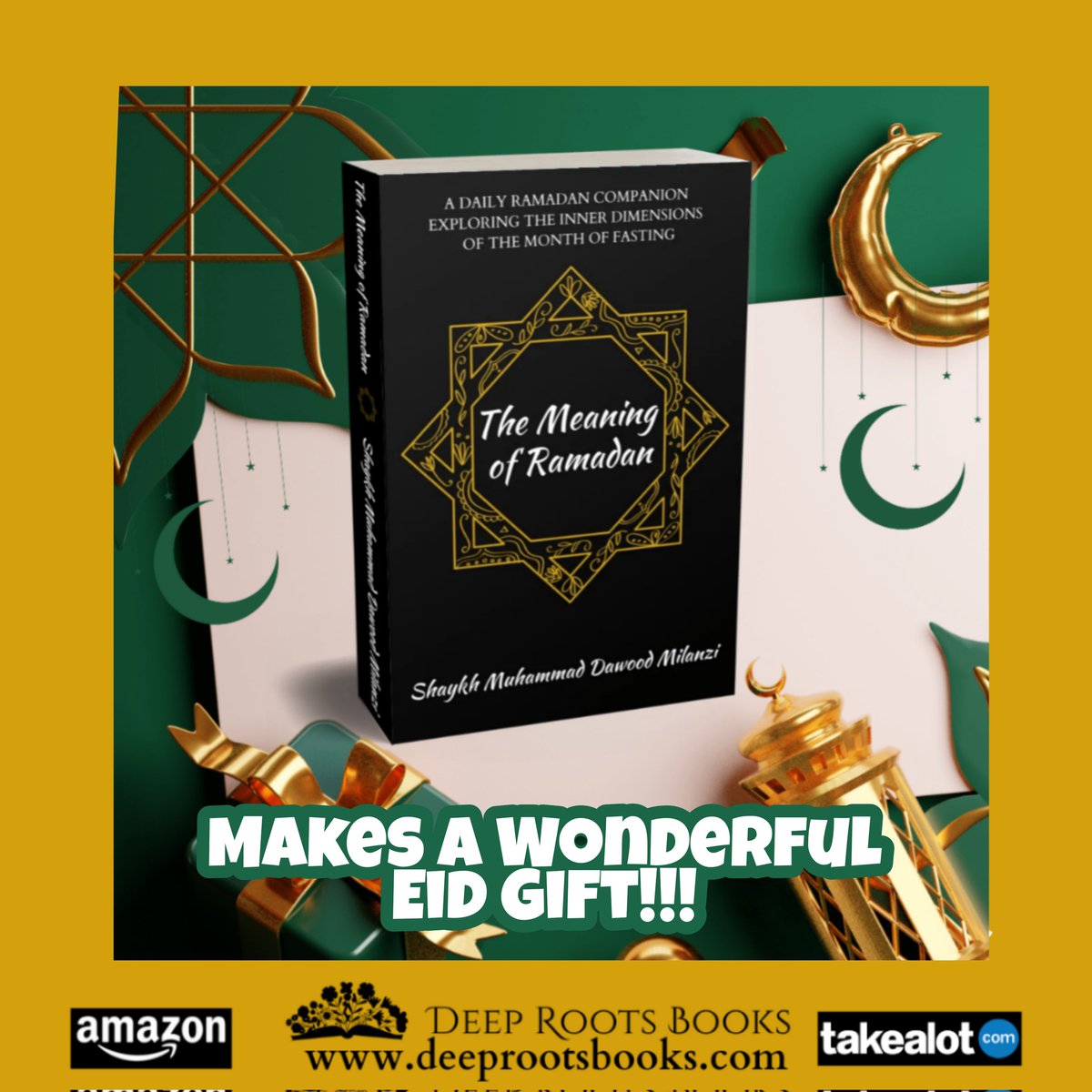 THE MEANING OF RAMADAN by Shaykh Muhammad Dawood Milanzi makes a great Eid (or anytime!) gift. Purchase links: linktr.ee/Deep.Roots.Boo…

#RamadanBook #RamadanBooks #AmazonBooks #Kindle #TakealotBooks #ReadingList #EidGift #EidGifts #MuslimGift #MuslimGifts #GiftIdea #GiftList