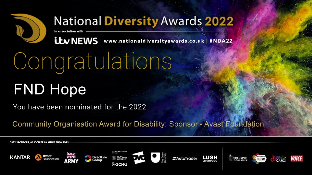 Congratulations to <a href="/FNDHopeUK/">FNDHopeUK</a> who has been nominated for the Community Organisation Award for Disability: sponsored by <a href="/AvastFoundation/">Avast Foundation</a> at The National Diversity Awards 2022 in association with <a href="/itvnews/">ITV News</a>. To vote please visit nationaldiversityawards.co.uk/awards-2022/no… #NDA22 #VotingNowOpen