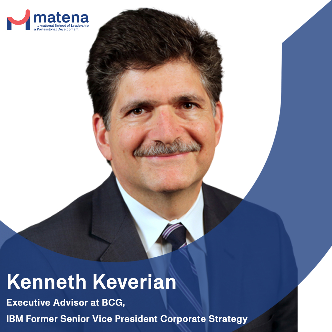 Kenneth Keverian, former senior vice president of corporate strategy at world giant #IBM, long-time vice president at one of the world's 2 largest consulting firms, the Boston Consulting Group, joins Matena's Leading Change program to share his invaluable experience and skills.