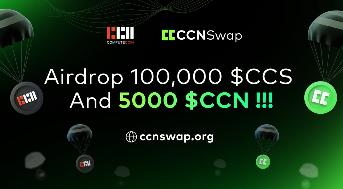 🎉#Airdrop 100,000 $CCS and 5000 $CCN 🎉

#ccnswap is the first decentralized exchange on the #computecoin network.

📌 Rules :

1. Follow @ccnswap and @computecoinnet 
2. RT with #ccnswap + tag 3 friends
3. Invite more friends 
4. Claim $CCS and $CCN