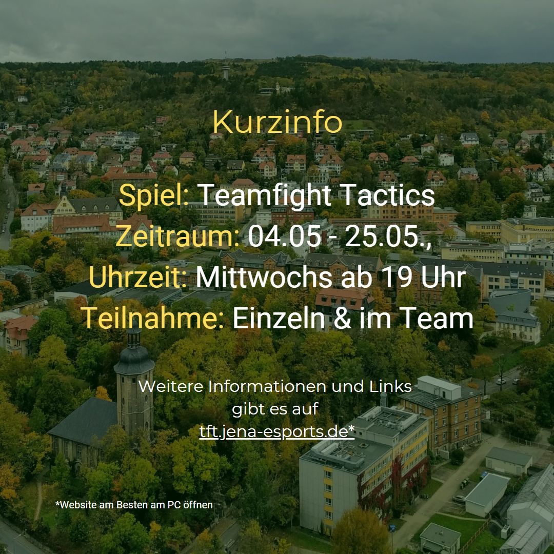 Wir präsentieren euch unsere erste Teamfight Tactics Liga.
Es wird sowohl eine Einzelwertung, als auch Teamwertung geben! 

Die Registrierung für Lord of Tyringi Season 1 ist ab sofort geöffnet!
Alle Informationen und Links findest Du auf tft.jena-esports.de

GG
