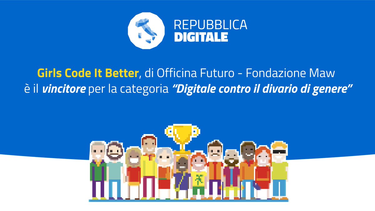 🏆Vincitore categoria "Digitale contro il divario di genere" 👉 Girls Code It Better, di Officina Futuro - Fondazione Maw  #RepubblicaDigitale #PremioCompetenzeDigitali