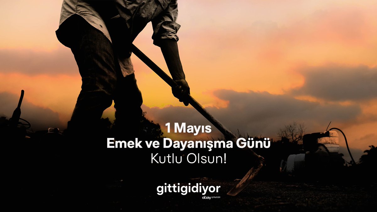 1 Mayıs Emek ve Dayanışma Günü kutlu olsun!