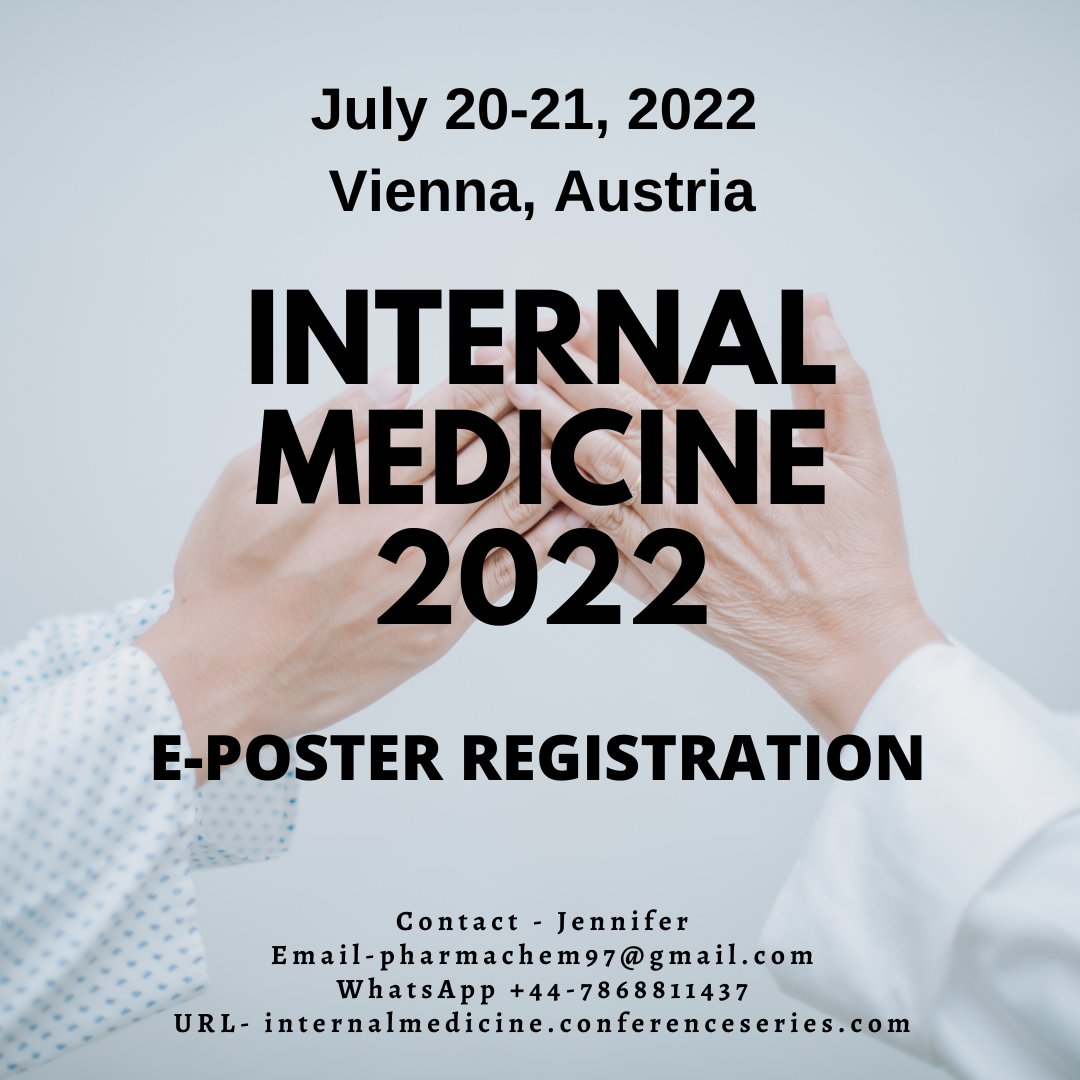 2022Chemistry's tweet photo. E-POSTER REGISTRATION!!
For #internalmedicine 2022 on July 20-21, 2022 in #Vienna, Austria and learn the importance of Occupation Medicine in Internal Medicine.

Contact- Jennifer
Email-pharmachem97@gmail.com
WhatsApp- +44-7868811437 https://t.co/FeLfZDYFVR