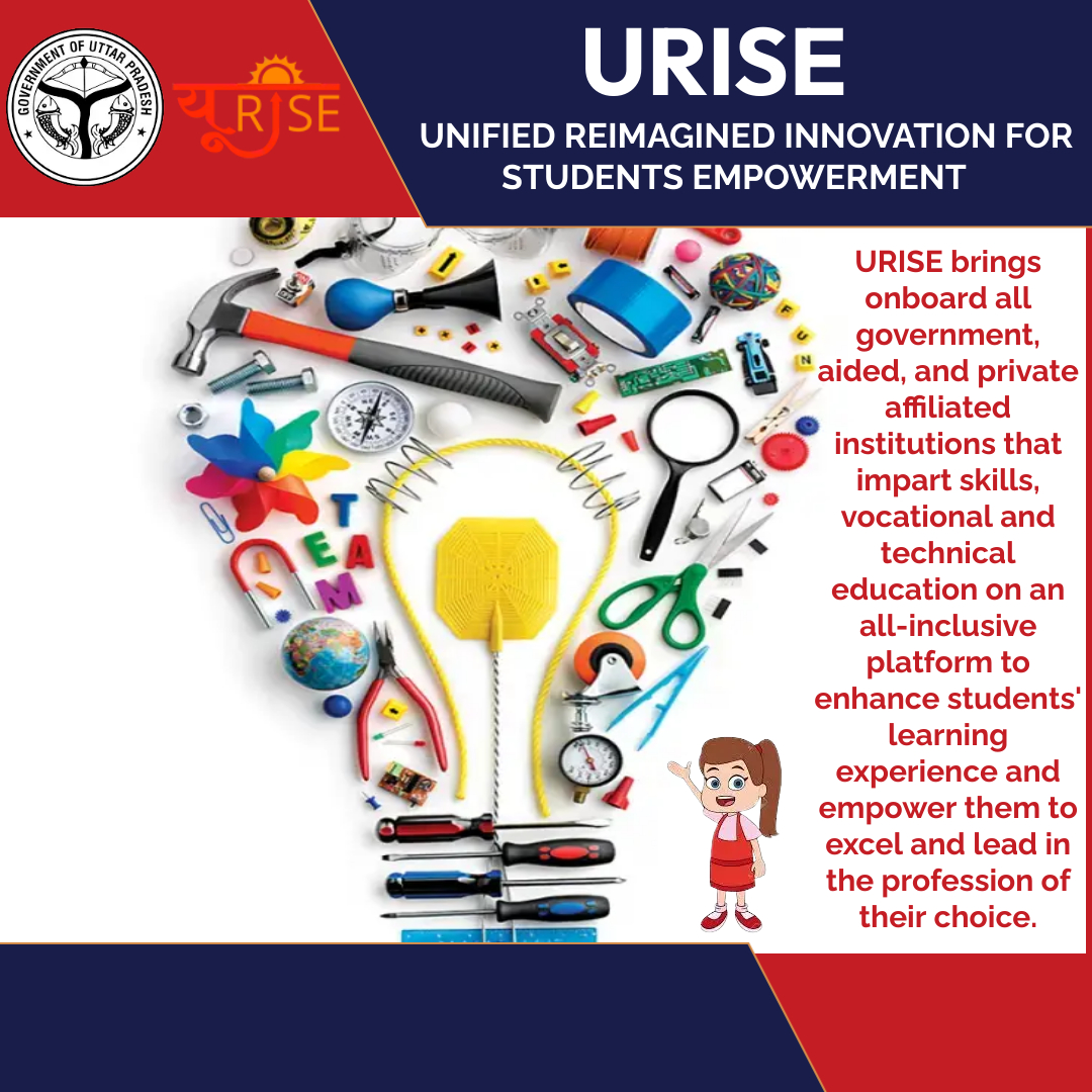 URISE, The Unified Reimagined Innovation for Student Empowerment is a collective effort of the Department of Technical Education, Department, Training, Employment and the Skill Development Mission. #URISE #InnovationForEveryone #SkillesTrainees #GovernmentOfUP