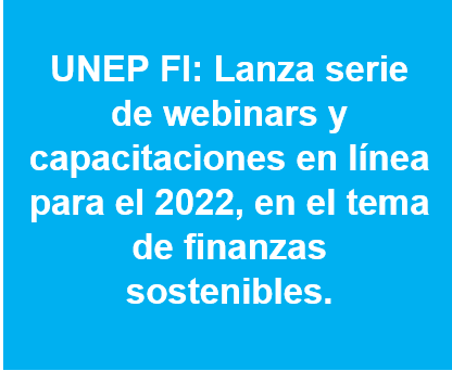 Webinars y capacitaciones en línea
UNEP FI informa sobre actividades de sensibilización, así como #webinars y #capacitaciones en Finanzas Sostenibles para 2022. +INFO: bit.ly/3kmiJ8C

 #UNEP #LAIF #UE #FinanzasSostenibles