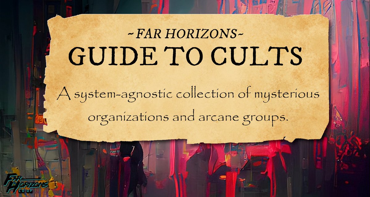 FalconianP's tweet image. The @FarHorizonsCoop's newest #kickstarter, the Far Horizons Guide to Cults, has just launched! (Thread)

#TTRPGs #DnD #indieRPG #FHGuideToCults