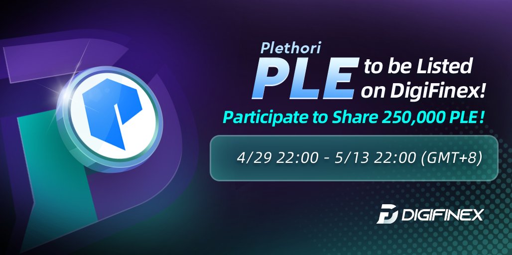 DigiFinex's tweet photo. Trading Token: $PLE @plethori
Trading Time: April 29th 22:00 (GMT+8)
#Bitcoin #ETFs #protocol #ETFX #Avalanche #Blockchain #scaling #CryptoNews #cryptocurrecy #cryptotrading #PLE #Ethereum #AirdropCrypto
Details: https://t.co/VEfuIwkGUB
Register: https://t.co/I4UrGkPTux https://t.co/Wyq4D5Lk4e
