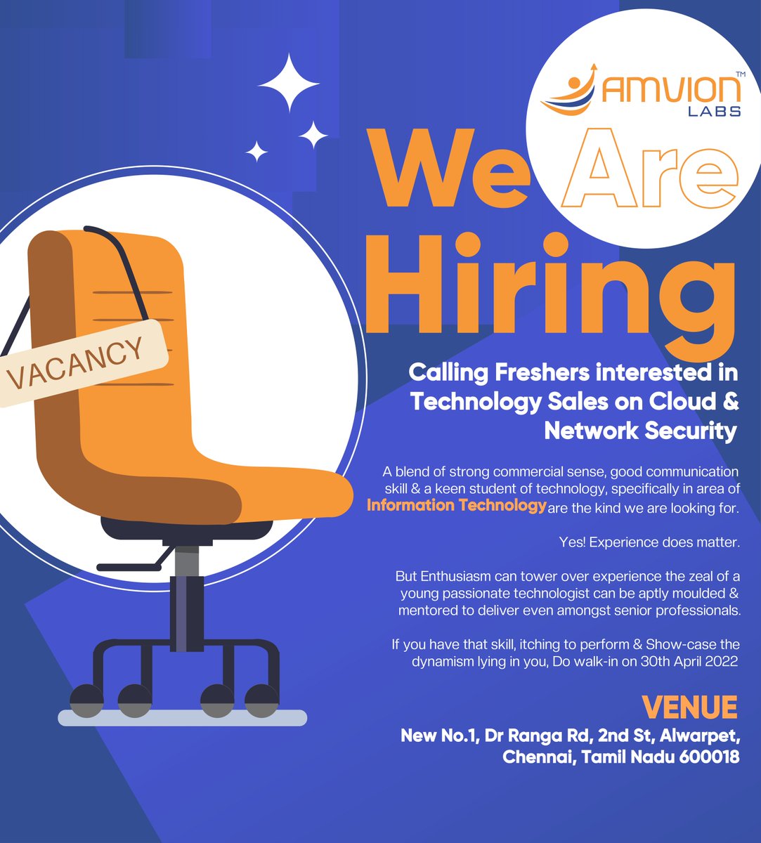 Job description

Hi all,

AMVION is hiring for 2022, interested candidates can walk-in directly.

Date : 30/04/2022 (Saturday) 
Venue: No.1, Dr. Ranga road, Alwarpet, 
              Chennai - 600018. 

#jobs2022 #chennaijobs #jobseekers #hiring #cloud #cybersecurity #amvion
