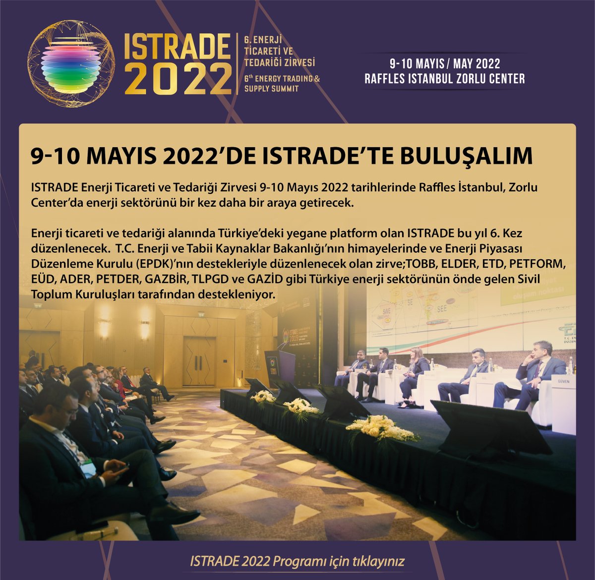 Istrade_Enerji's tweet photo. ISTRADE Enerji Ticareti ve Tedariği Zirvesi 9-10 Mayıs 2022'de Raffles İstanbul, Zorlu Center’da enerji sektörünü bir kez daha bir araya getirecek.  
Alanında Türkiye’deki yegane platform olan ISTRADE bu yıl 6. Kez düzenlenecek.  #istrade2022 #istrade #enerjiticareti https://t.co/QrXv4g8UC2