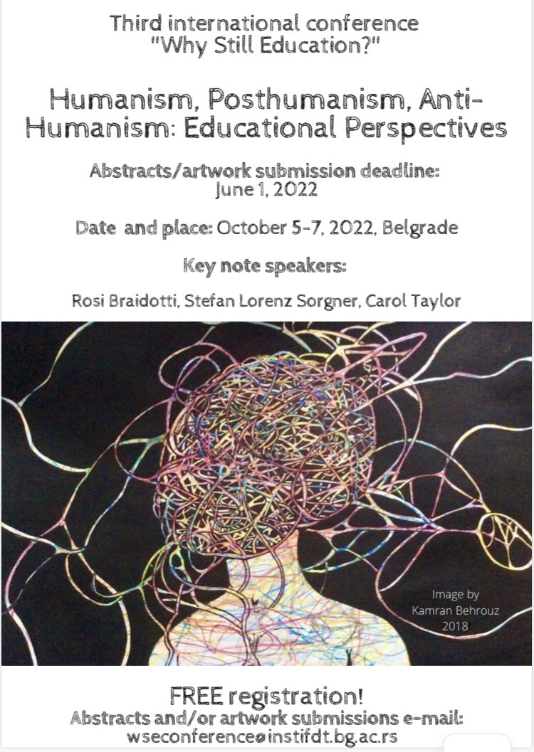 KaySocLearn's tweet image. Cfp: ‘Why Still Education? Humanism, Posthumanism, Anti-Humanism: Educational Perspectives’ 

V excited to share details of this conference in Belgrade from 5-7 Oct. Free to attend! Papers and art contributions encouraged, more here 
ifdt.bg.ac.rs/index.php/2022…
