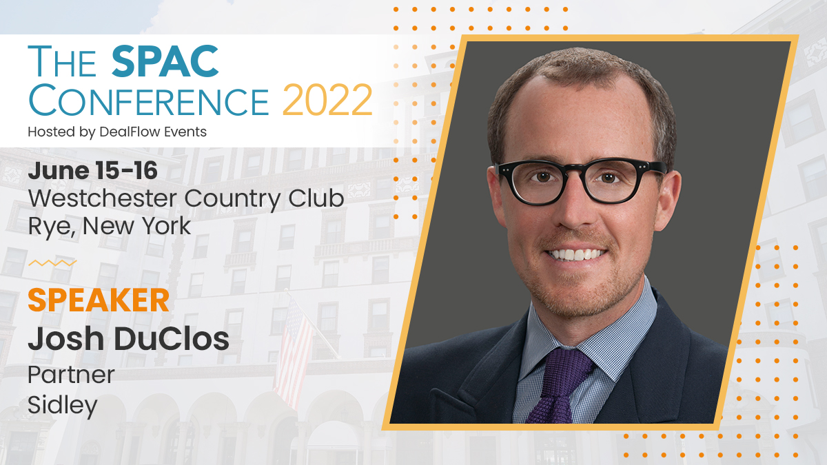 DealFlowEvents's tweet photo. Joshua G. Duclos at Sidley Austin is looking forward to The SPAC Conference on June 15th & June 16th at the Westchester Country Club in Rye, NY. https://t.co/9GDmgKI5ih
#SPAC #SPACS #SPAC2022 #SPACConference #DealFlowEvents https://t.co/W4qjsJXSdC