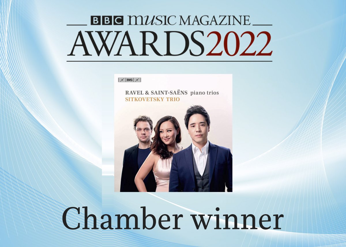And the winner of the Chamber Award is…
The Sitkovetsky Trio for their recording of Ravel’s Piano Trio and Saint-Saëns’s Piano Trio No. 2 (BIS)