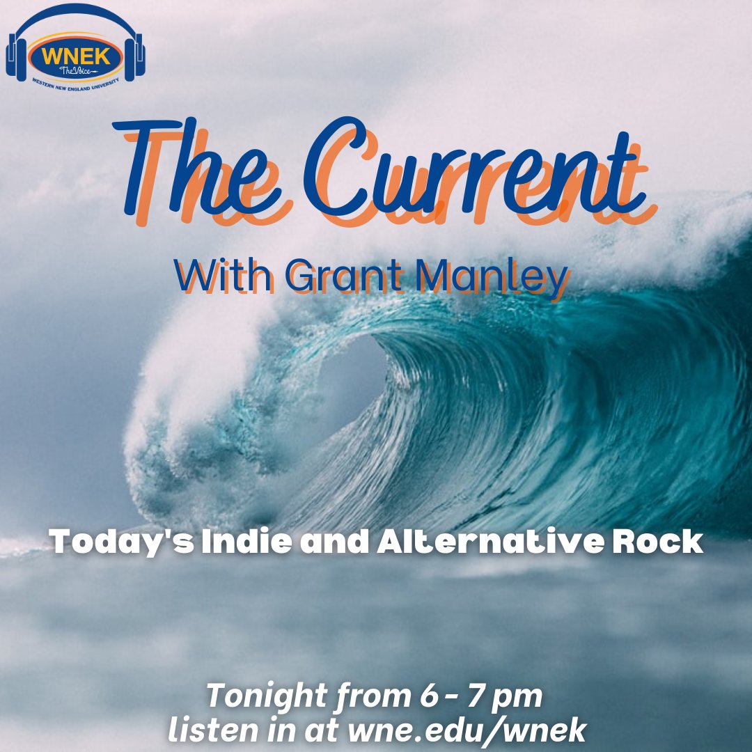 Tonight join Grant for his show The Current! Make sure to tune in through our new website at wne.edu/wnek