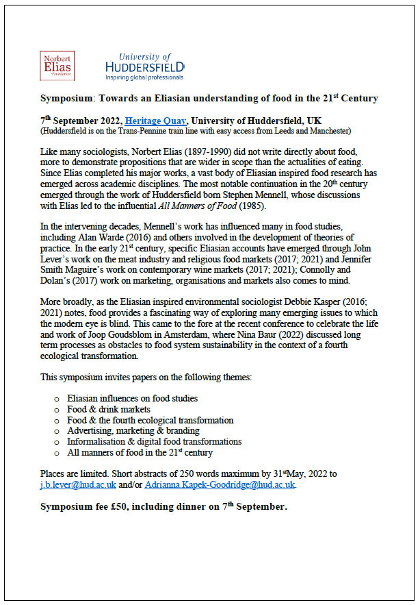 Symposium: Towards an Eliasian understanding of food in the 21st Century, 7th September 2022 
<a href="/HuddersfieldUni/">University of Huddersfield</a> <a href="/UoHBusinessSch/">Huddersfield Business School</a> <a href="/BSA_Food/">BSA Food Study Group</a> <a href="/ISA_RC40/">ISA-RC40</a> @consumapalooza <a href="/NinaBaur/">Nina Baur</a> <a href="/iremozgoren/">irem özgören kınlı</a> <a href="/CentreElias/">Centre Norbert Elias</a> <a href="/DrWaiLau/">Dr Wai Lau</a> #NorbertEliasFoundation